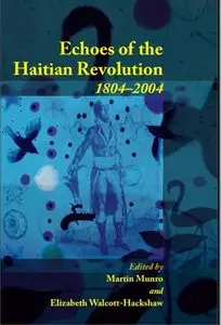Echoes of the Haitian Revolution 1804-2004  