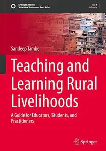 Teaching and Learning Rural Livelihoods: A Guide for Educators, Students, and Practitioners