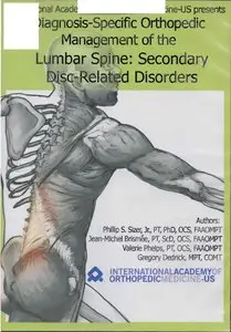 "Diagnosis-Specific Orthopedic Management of the Lumbar Spine: Secondary Disc-Related Disorders"