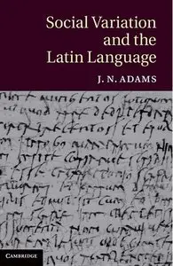 Social Variation and the Latin Language (repost)