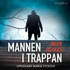 «Mannen i trappan» by Inger Jalakas