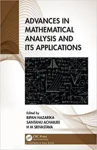 Advances in Mathematical Analysis and its Applications