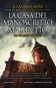 Claudio Aita - La casa del manoscritto maledetto