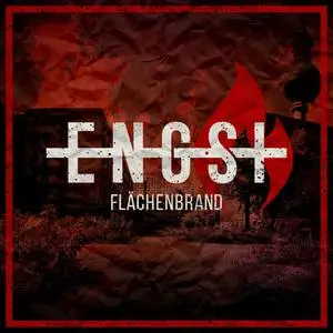 Engst - Flächenbrand (2018)