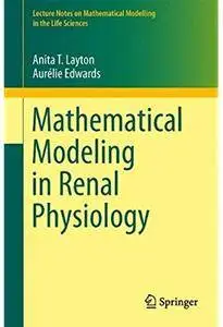 Mathematical Modeling in Renal Physiology [Repost]