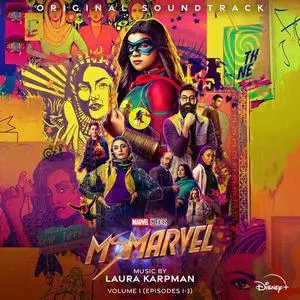 Laura Karpman - Ms. Marvel Vol.1 Episodes 1-3 (2022)