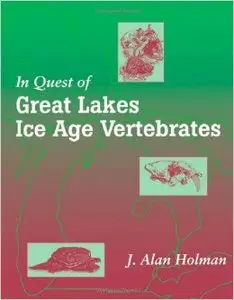 In Quest of Great Lakes Ice Age Vertebrates