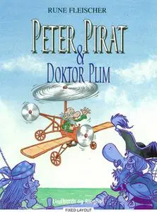 «Peter Pirat og Doktor Plim» by Rune Fleischer