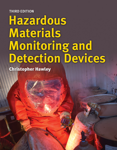 Hazardous Materials Monitoring and Detection Devices, Third Edition