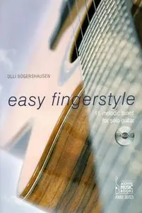 Easy Fingerstyle Vol.1: 16 melodic tunes for solo guitar - Noten und Tabulaturen by Ulli Bögershausen