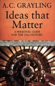 Ideas That Matter: A Personal Guide for the 21st Century (repost)