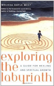 Exploring the Labyrinth: A Guide for Healing and Spiritual Growth (repost)