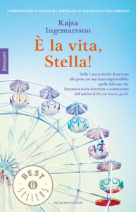 è la vita, Stella! - Kajsa Ingemarsson