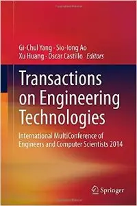 Transactions on Engineering Technologies: International MultiConference of Engineers and Computer Scientists 2014