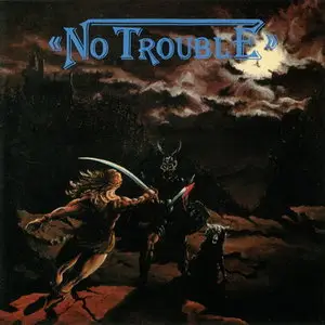 No Trouble - Looking For Trouble (1985)
