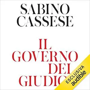 «Il governo dei giudici» by Sabino Cassese