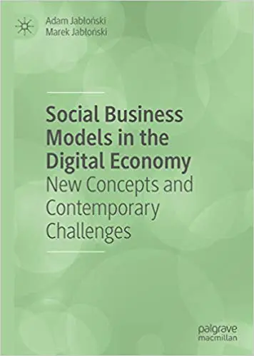 Social Business Models in the Digital Economy: New Concepts and Contemporary Challenges (repost)