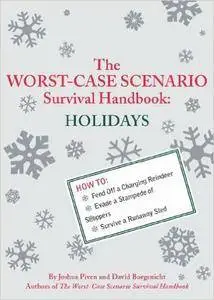 The Worst-Case Scenario Survival Handbook: Holidays (Repost)