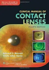 Clinical Manual of Contact Lenses (4th Revised edition) (Repost)
