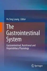The Gastrointestinal System: Gastrointestinal, Nutritional and Hepatobiliary Physiology (Repost)