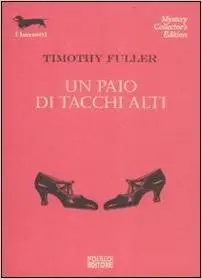 Timothy Fuller - Un paio di tacchi alti