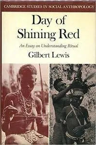 Day of Shining Red (Cambridge Studies in Social and Cultural Anthropology)