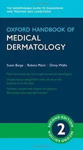 Oxford Handbook of Medical Dermatology, 2nd Edition (repost)