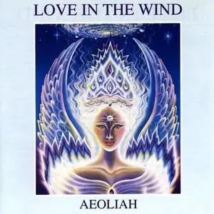 Aeoliah - Love In The Wind (1990) {Helios Enterprises}
