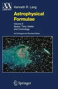 Astrophysical Formulae. space, time, matter, and cosmology