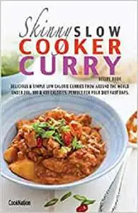 The Skinny Slow Cooker Curry Recipe Book