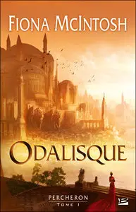 Percheron Tome 1: Odalisque – Fiona McIntosh