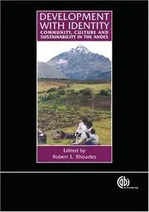 Development with identity: community, culture and sustainability in the Andes