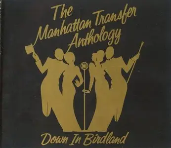The Manhattan Transfer - Anthology: Down In Birdland (1992)