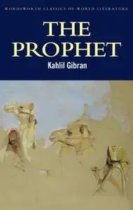 «The Prophet» by Kahlil Gibran