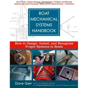 Boat Mechanical Systems Handbook: How to Design, Install, and Recognize Proper Systems in Boats