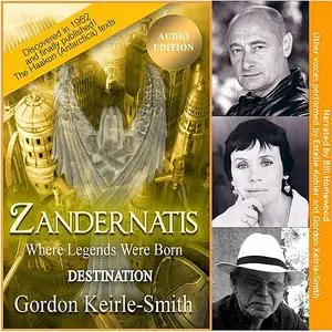«Zandernatis - Volume Two - Destination» by Gordon Keirle-Smith