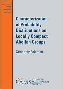 Characterization of Probability Distributions on Locally Compact Abelian Groups