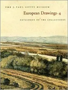 European Drawings 4: Catalogue of the Collections