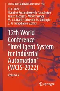 12th World Conference “Intelligent System for Industrial Automation” (WCIS-2022): Volume 2