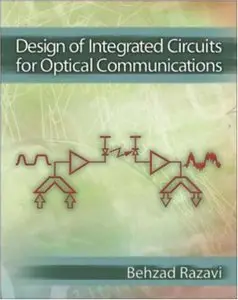 Behzad Razavi, Behzad Razavi, "Design of Integrated Circuits for Optical Communications" (repost)