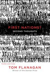 First Nations? Second Thoughts, 3rd Edition