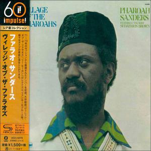 Pharoah Sanders - Village Of The Pharoahs (Japanese SHM-CD) (1973/2021)
