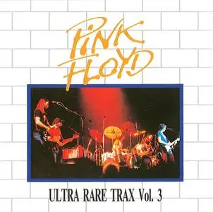 Pink Floyd - Ultra Rare Trax vol.1-3 (1990)