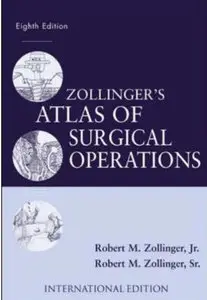 Zollinger's Atlas of Surgical Operations, 8th Edition (repost)