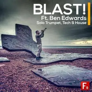 F9 Audio BLAST! Ft. Ben Edwards Solo Trumpet, Tech and House Ableton Live 8.4 + 9.5 + Deluxe edition