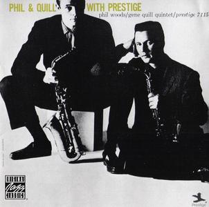 Phil Woods & Gene Quill Quintet - Phil & Quill With Prestige (1957) [Reissue 1991]