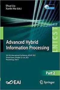 Advanced Hybrid Information Processing: 5th EAI International Conference, ADHIP 2021, , Proceedings, Part II