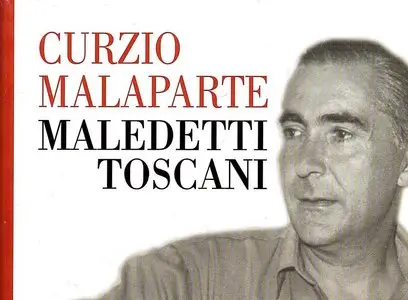 Curzio Malaparte - Maledetti toscani