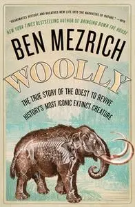 «Woolly» by Ben Mezrich