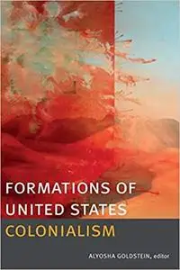 Formations of United States Colonialism